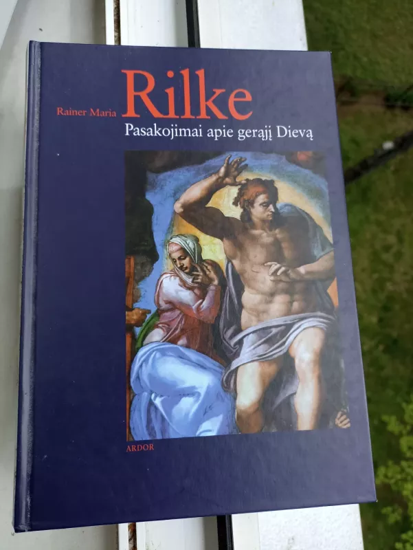 Pasakojimai apie gerąjį Dievą - Rainer Maria Rilke, knyga 2