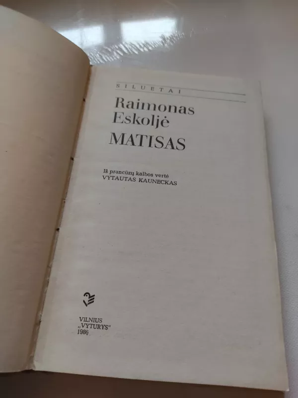 Matisas - Raimonas Eskoljė, knyga 3