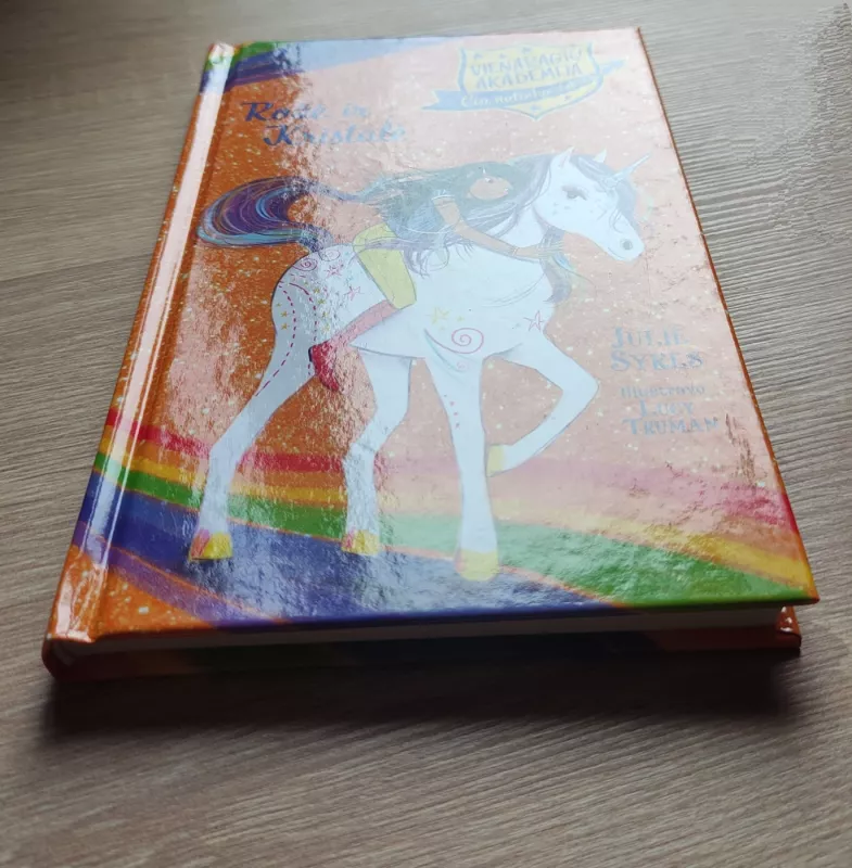 Vienaragių akademija. Rožė ir Kristalė 7 - Julie Sykes, knyga 4