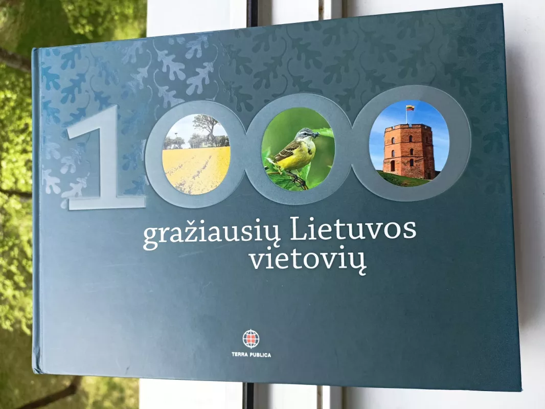 1000 gražiausių Lietuvos vietovių: fotografijų albumas - Vytautas Kandrotas, knyga 2