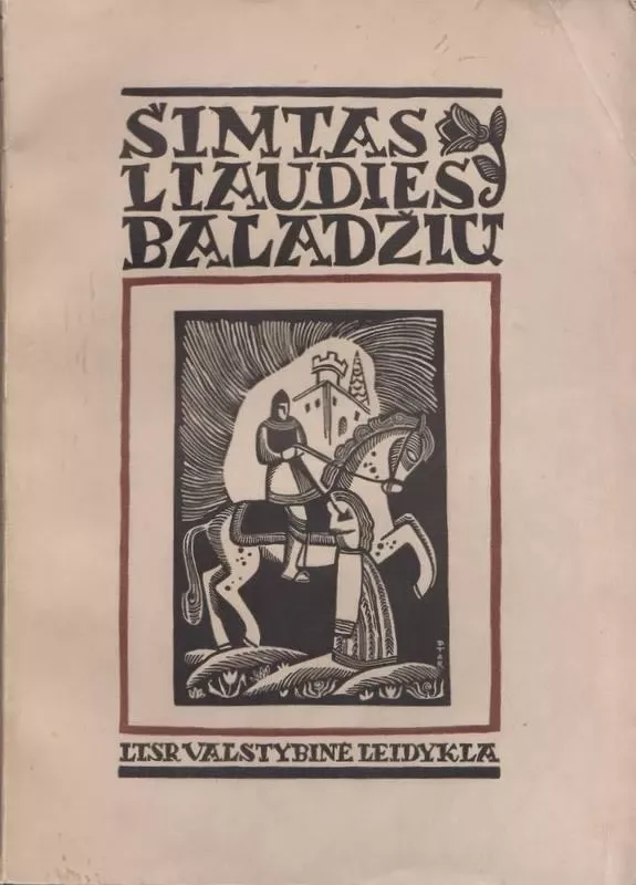Šimtas liaudies baladžių - Parengė Jonas Balys, knyga 2