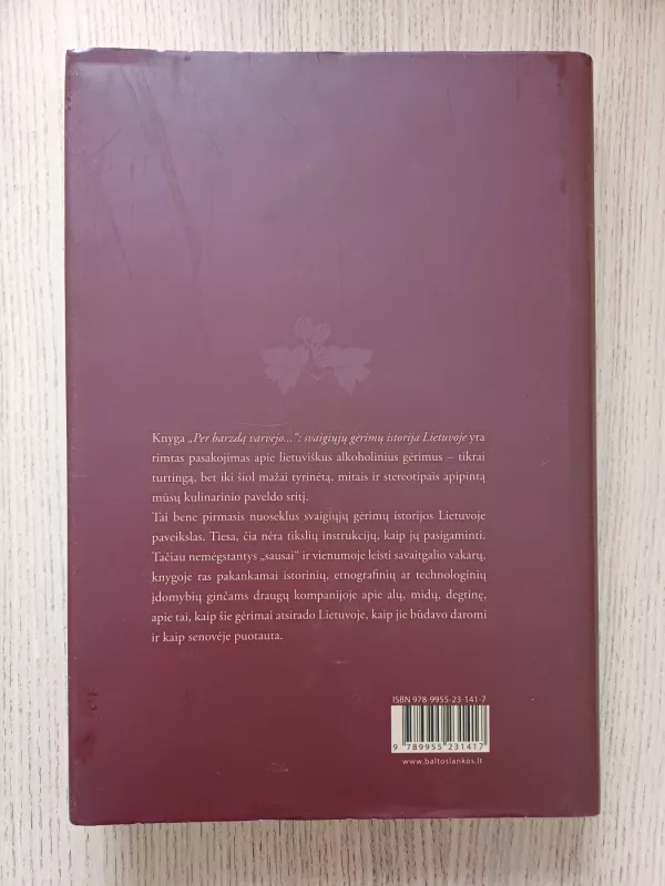 Per barzdą varvėjo: svaigiųjų gėrimų Lietuvoje istorija - Antanas Astrauskas, knyga 3