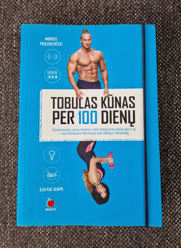 Tobulas Kūnas per 100 dienų - Pauliukevicius Andrius, knyga 2