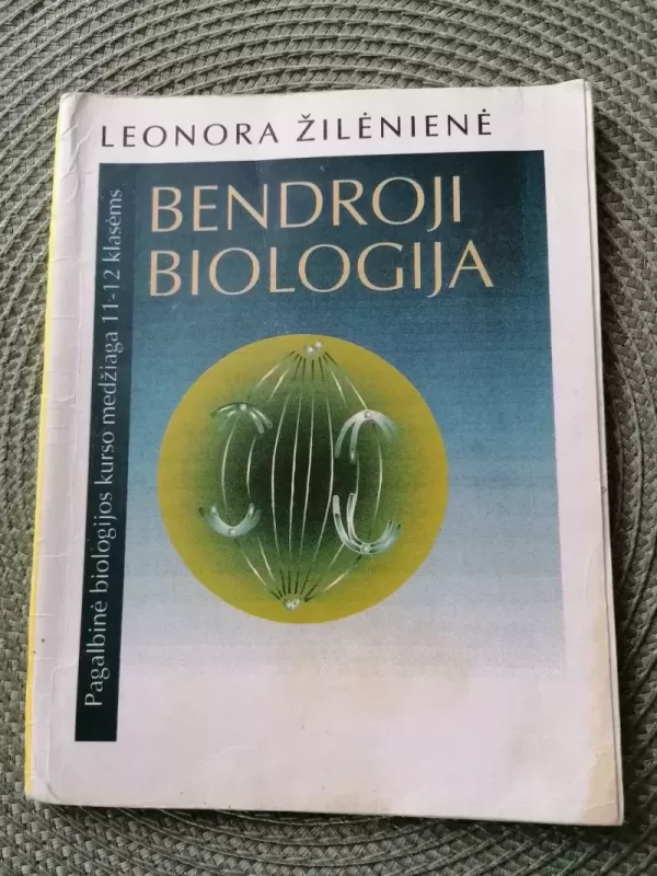 Bendroji biologija 11-12 klasėms - Leonora Žilėnienė, knyga 2