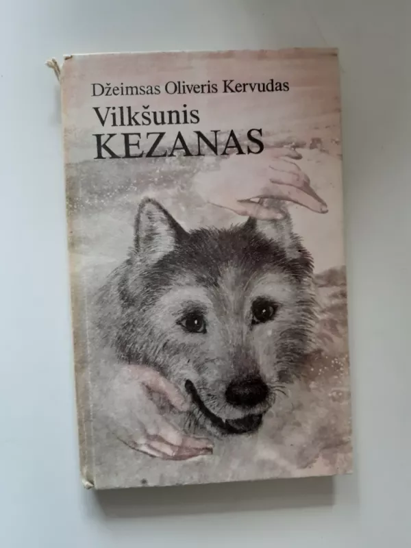 Vilkšunis Kezanas - Džeimsas Oliveris Kervudas, knyga 2