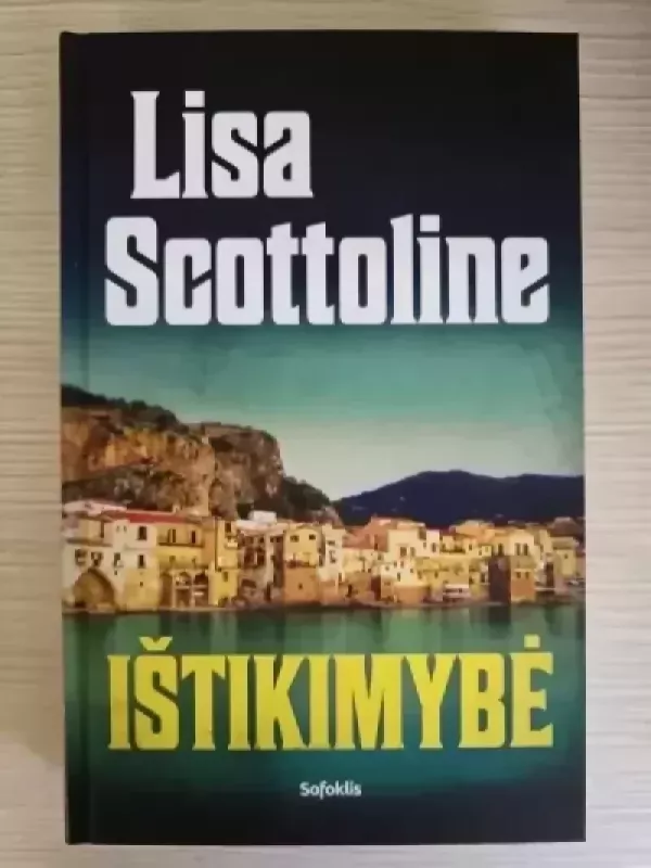 Ištikimybė - Lisa Scottoline, knyga 2