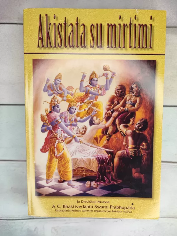 Akistata su mirtimi - A. C. Bhaktivedanta Swami Prabhupada, knyga 2