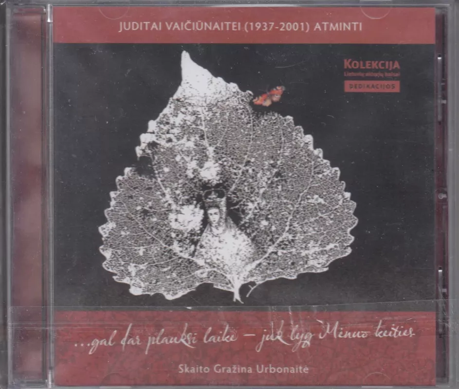 Juditai Vaičiūnaitei (1937–2001) atminti • „...gal dar plauksi laike – juk lyg Mėnuo keities“ - Skaito Gražina Urbonaitė, plokštelė 2