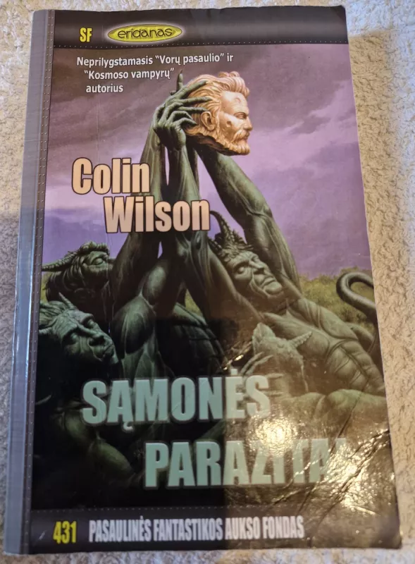 Sąmonės parazitai (Pasaulinės fantastikos aukso fondas Nr 431) - Colin Wilson, knyga 2