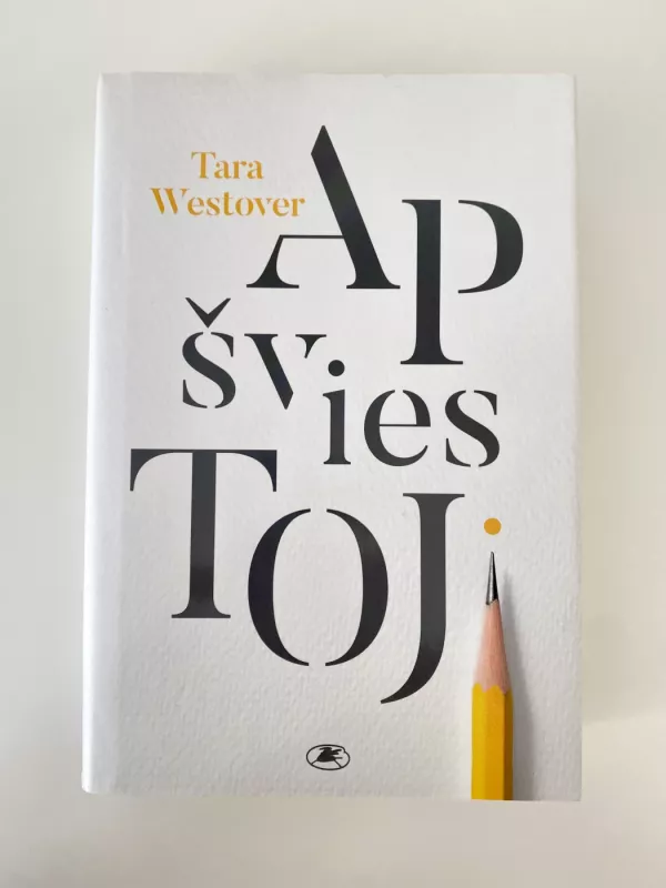 Apšviestoji - Tara Westover, knyga 2