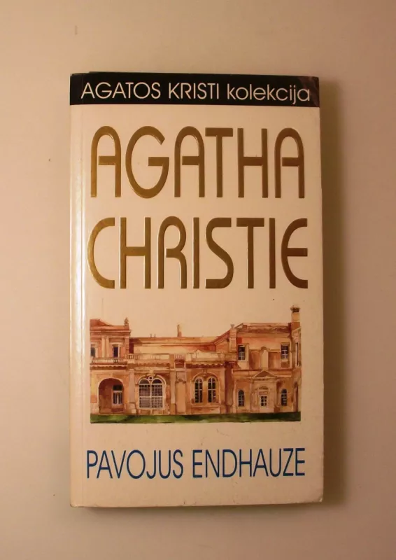 Pavojus Endhauze - Agatha Christie, knyga 3