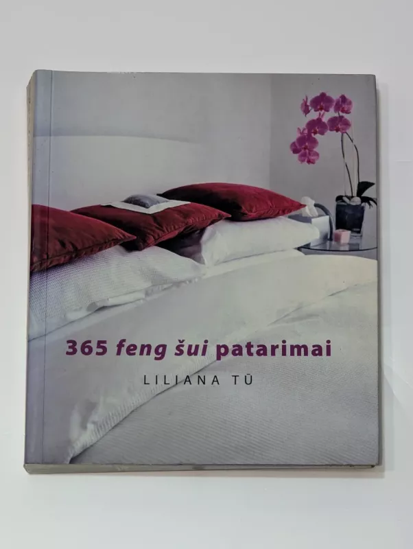 365 feng šui patarimai - Liliana Tū, knyga 2