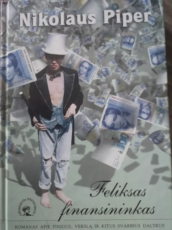 Feliksas finansininkas - Nikolaus Piper, knyga 2
