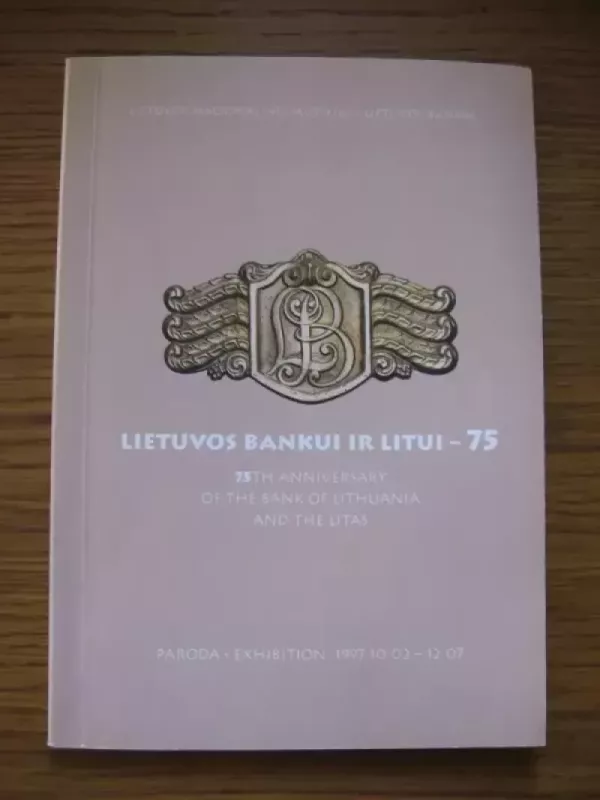 Lietuvos Bankui ir litui - 75 - Dalia Grimalauskaitė, knyga 2