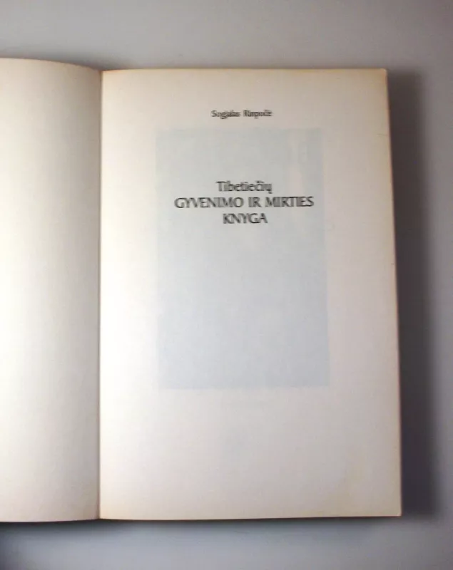 Tibetiečių gyvenimo ir mirties knyga - Sogjalas Rinpočė, knyga 4