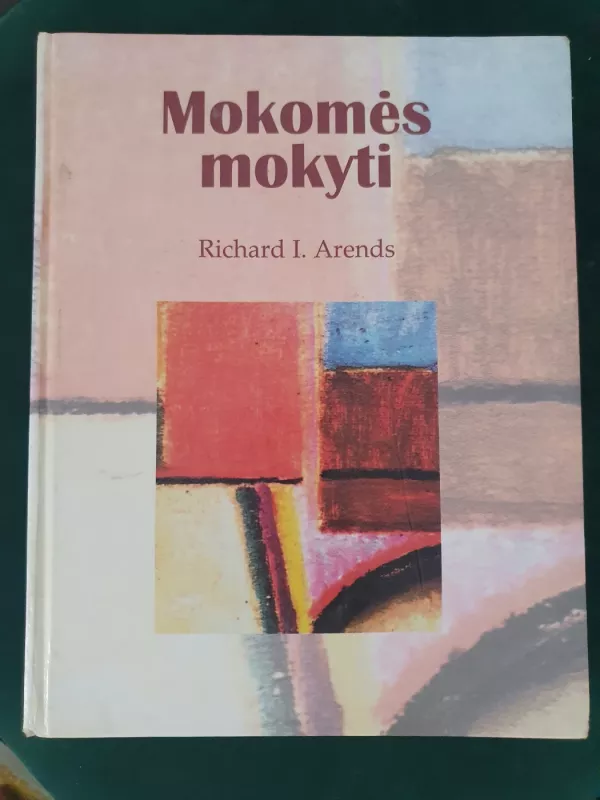 Mokomės mokyti - Richard Arends, knyga 2