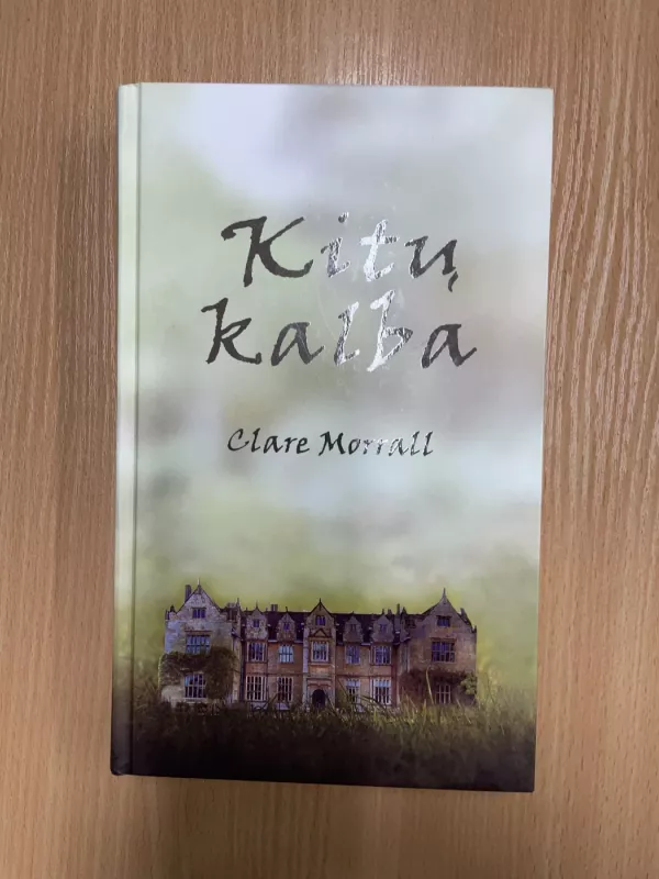 Kitų kalba - Clare Morrall, knyga 2