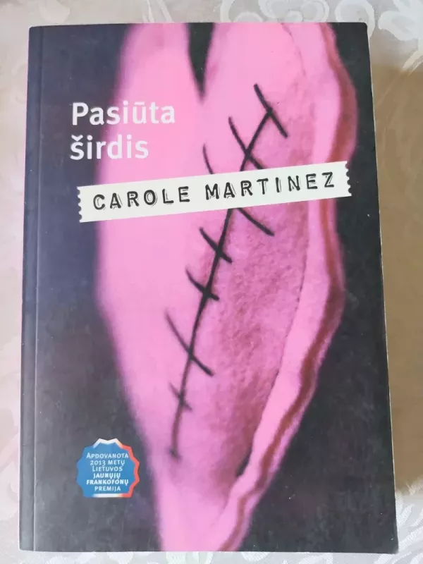 Pasiūta širdis - Carole Martinez, knyga 2