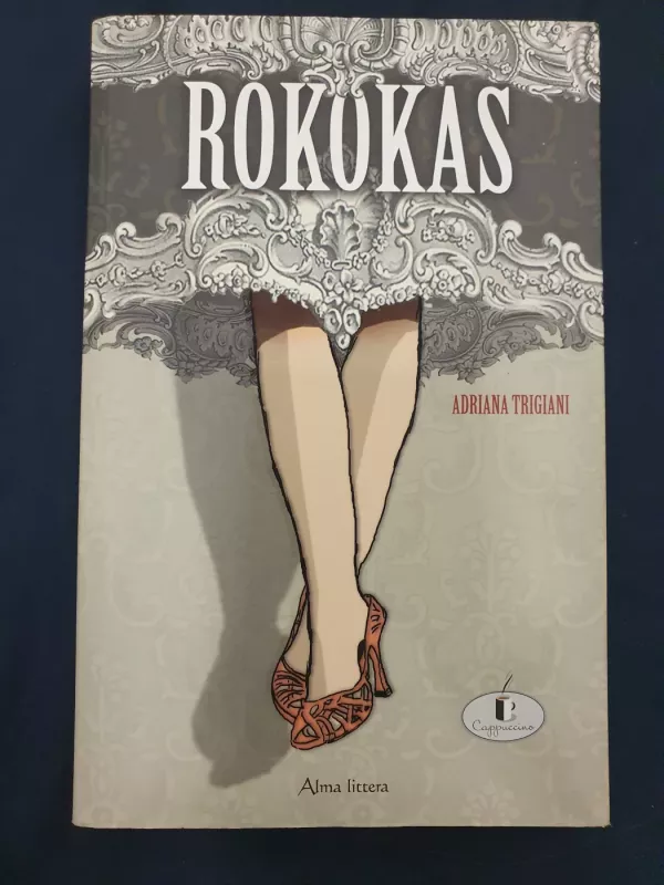 ROKOKAS - Adriana Trigiani, knyga 2