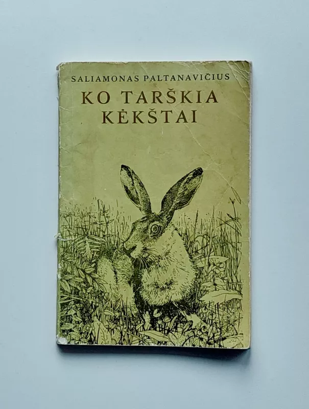 Ko tarškia kėkštai - Saliamonas Paltanavičius, knyga 2