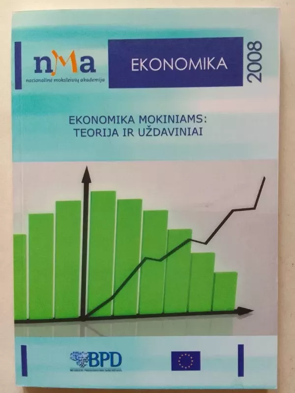 Ekonomika mokiniams: teorija ir uždaviniai - Eimutis Valakevičius, Laima Danilavičienė, Mindaugas Zaičikas, knyga 2