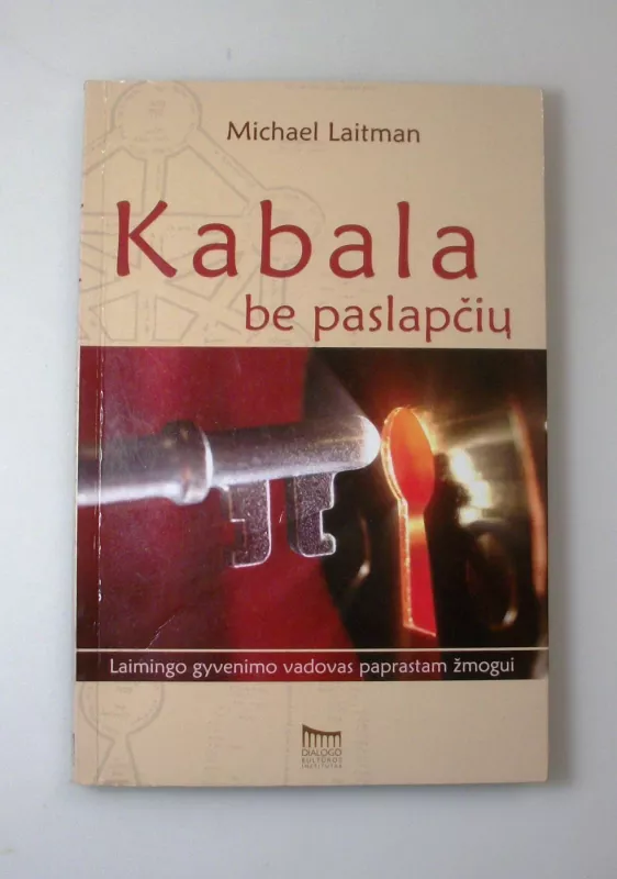 Kabala be paslapčių - Michael Laitman, knyga 4