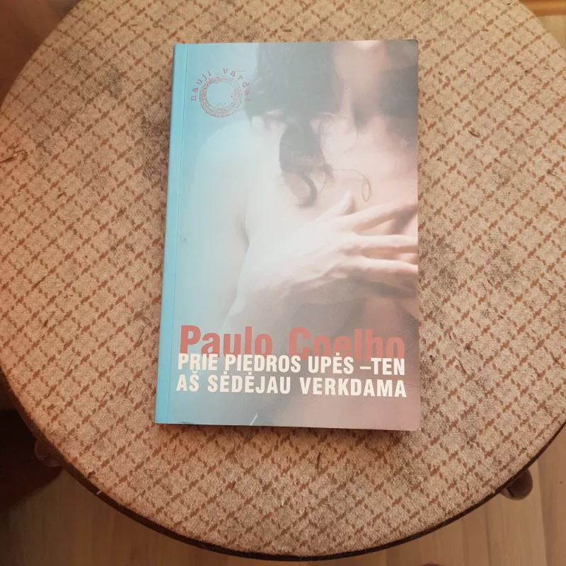 Prie Piedros upės - ten aš sėdėjau verkdama - Paulo Coelho, knyga 2