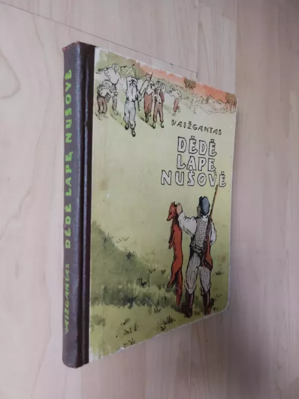 Dėdė lapę nušovė - Juozas Tumas-Vaižgantas, knyga 2