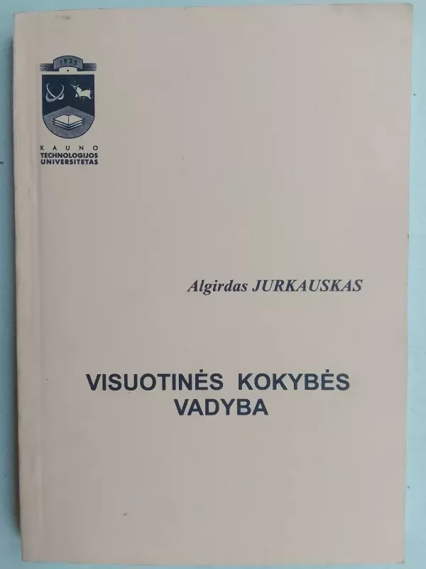 Visuotinės kokybės vadyba - Algirdas Jurkauskas, knyga 2