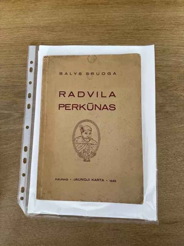 B.Sruoga Radvila perkūnas,1935 m - Balys Sruoga, knyga 2