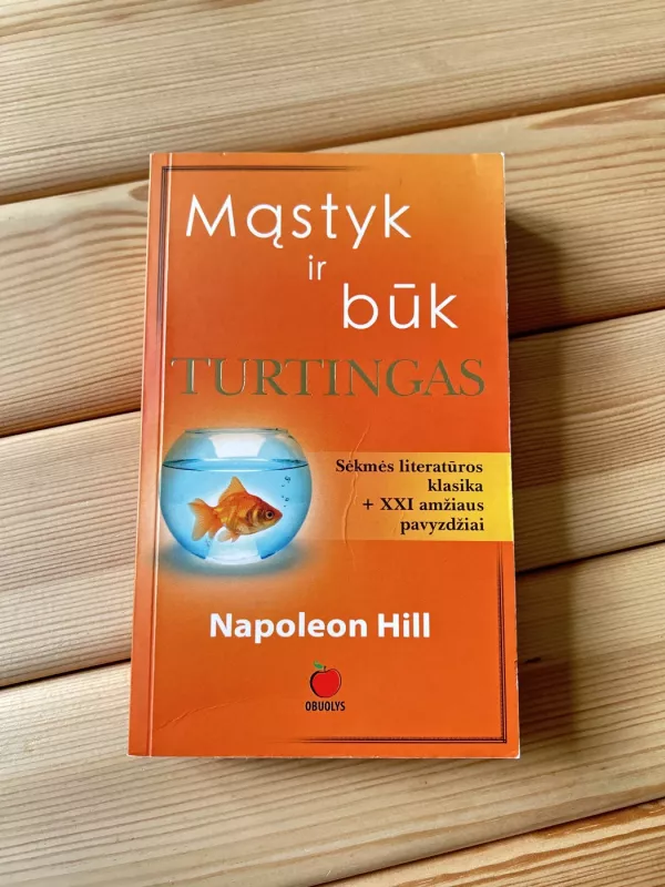 Mąstyk ir būk turtingas - Napoleon Hill, knyga 2