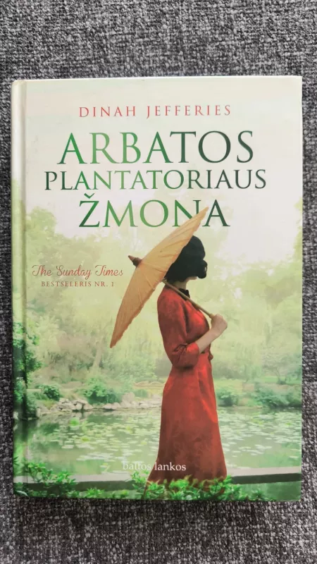 Arbatos plantatoriaus žmona - Dinah Jefferies, knyga 2
