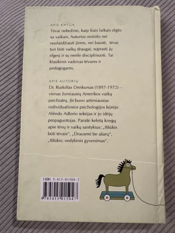 Laimingi vaikai. Iššūkis tėvams - R. Dreikurs, V.  Soltz, knyga 2