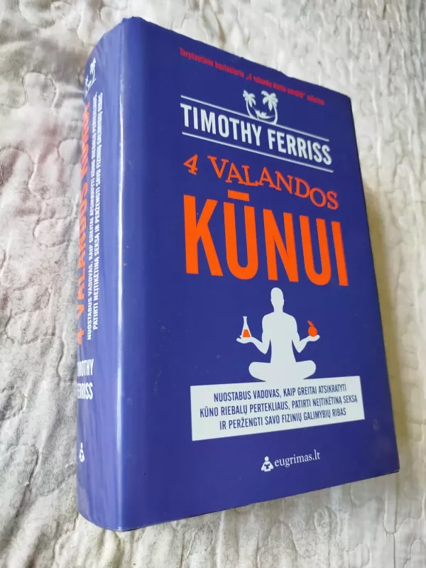 4 valandos kūnui - Timothy Ferriss, knyga 2