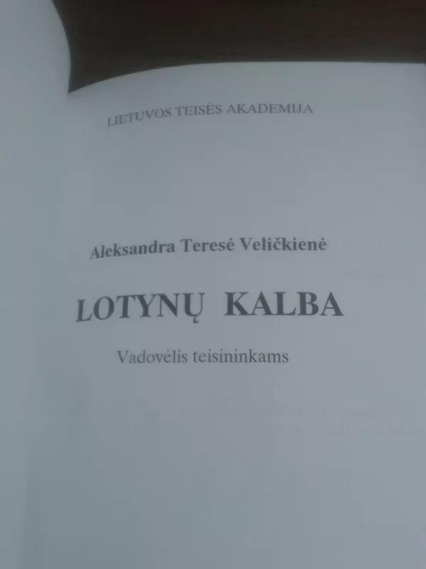 Lotynų kalba: vadovėlis teisininkams - Aleksandra Teresė Veličkienė, knyga 4