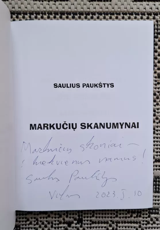 Markučių skanumynai - Saulius Paukštys, knyga 3