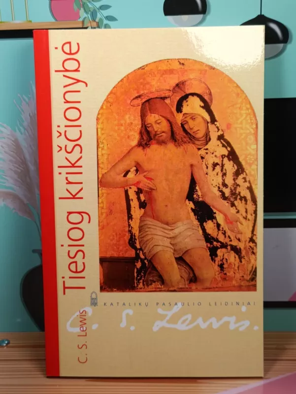 Tiesiog krikščionybė - C. S. Lewis, knyga 2