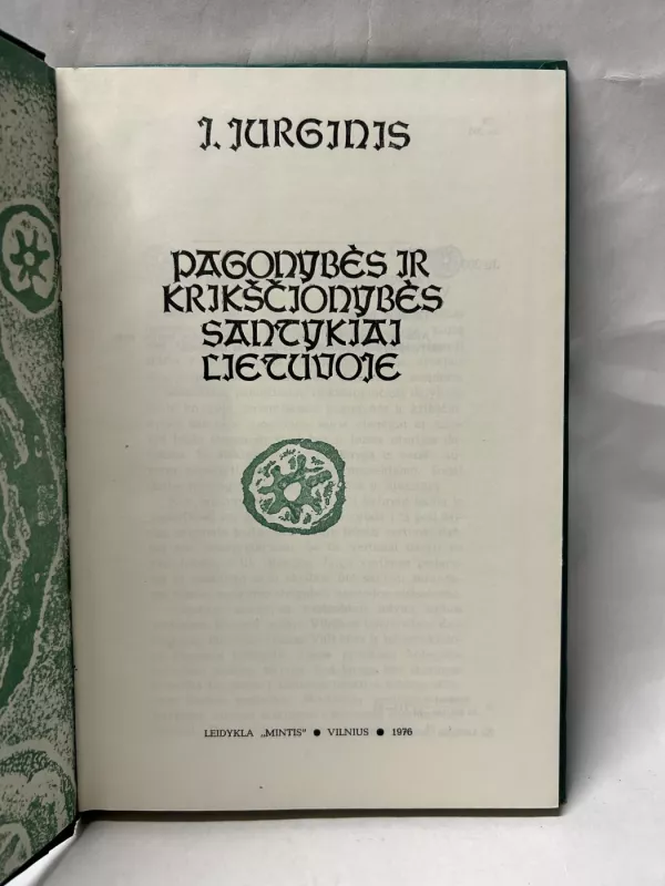 Pagonybės ir krikščionybės santykiai Lietuvoje - J. Jurginis, knyga 3