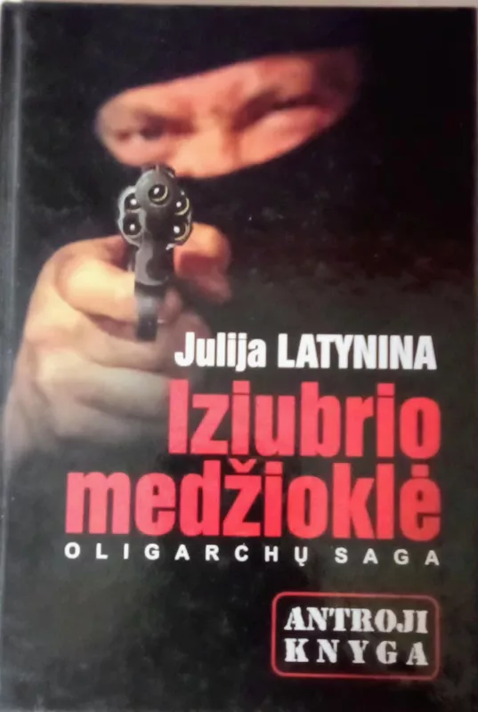 Izubrio medžioklė - Julija Latynina, knyga 3