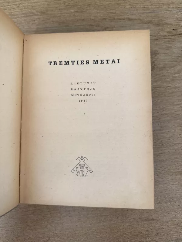 Tremties metai. Lietuvių rašytojų metraštis - Autorių Kolektyvas, knyga 3