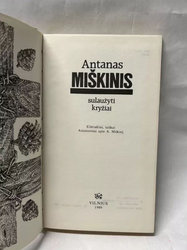 Sulaužyti kryžiai - Antanas Miškinis, knyga 3