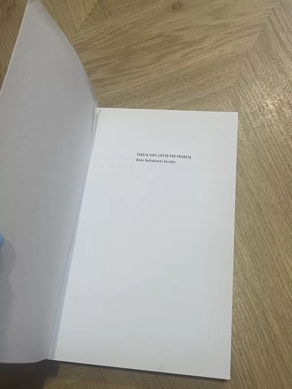 Šokėja virš liepto per prarają. Onės Baliukonės kūryba - Viktorija Daujotytė, knyga 4