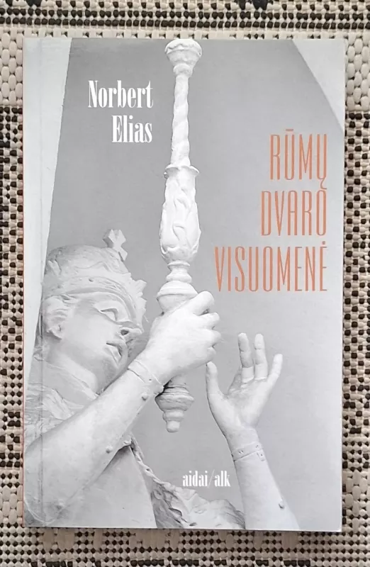 Rūmų dvaro visuomenė - Norbert Elias, knyga 2