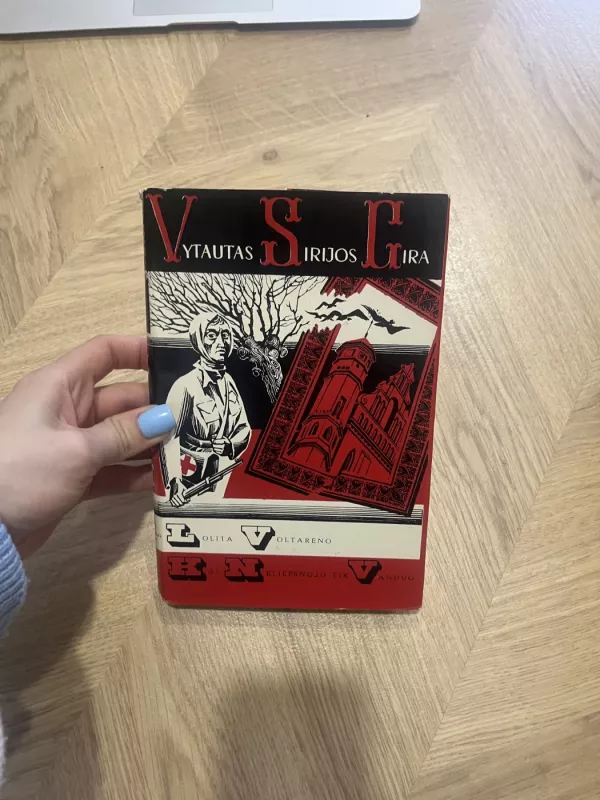 Lolita Voltareno. Kai neliepsnojo tik vanduo - Vytautas Sirijos Gira, knyga 2