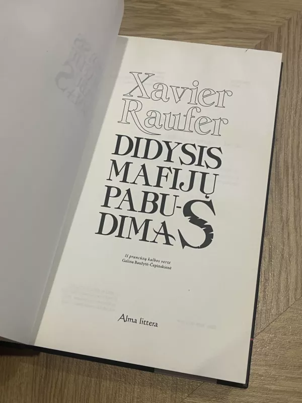 Didysis mafijų pabudimas - Raufer Xavier, knyga 4