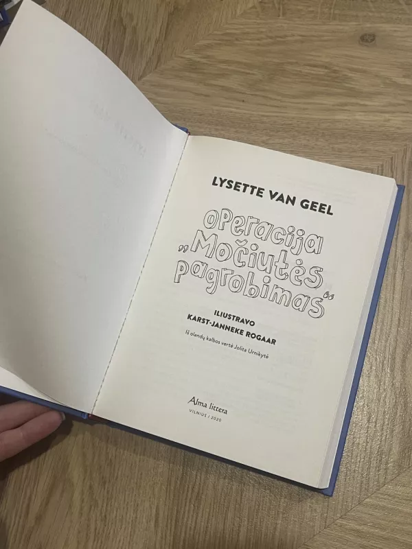 Operacija MOČIUTĖS PAGROBIMAS - Lysette van Geel, knyga 3