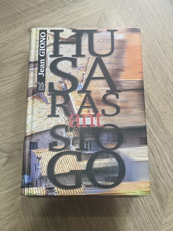 Husaras ant stogo - Jean Giono, knyga 2