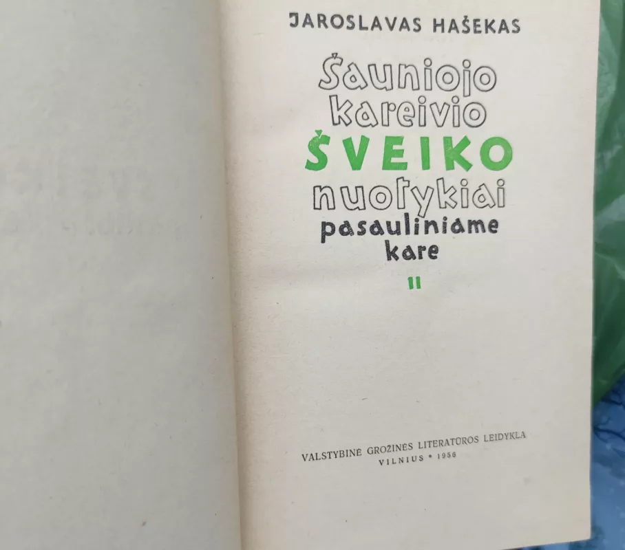 Šauniojo kareivio Šveiko nuotykiai I-II tomai - Jaroslavas Hašekas, knyga 3
