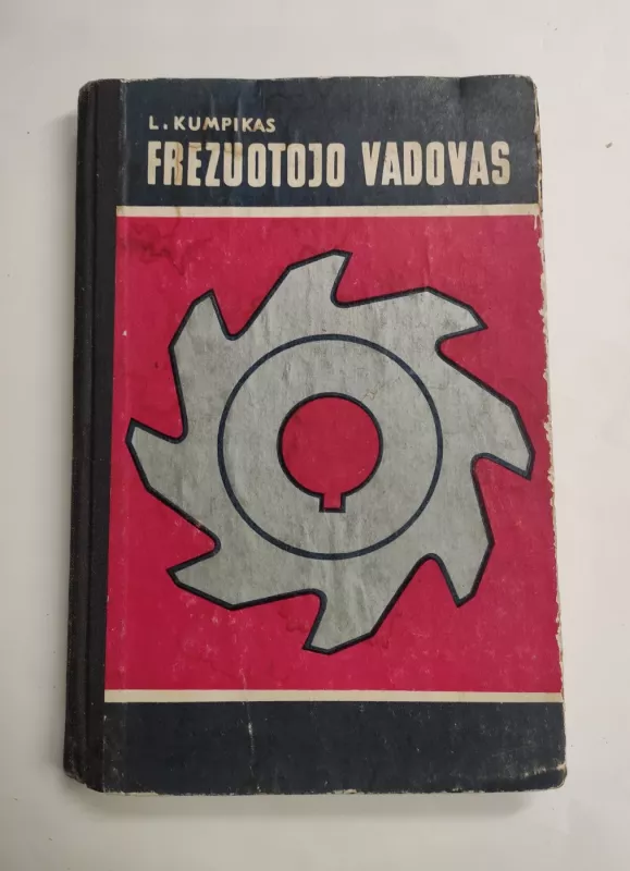 Frezuotojo vadovas - Leopoldas Kumpikas, knyga 2