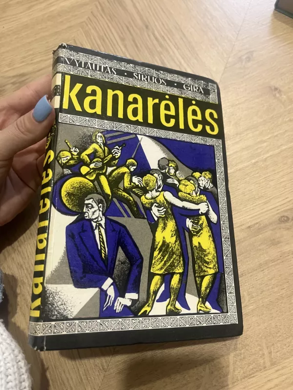 Kanarėlės - Vytautas Sirijos Gira, knyga 3